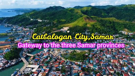 Samar Trip Part 3: Catbalogan City (Western Samar, Philippines).
